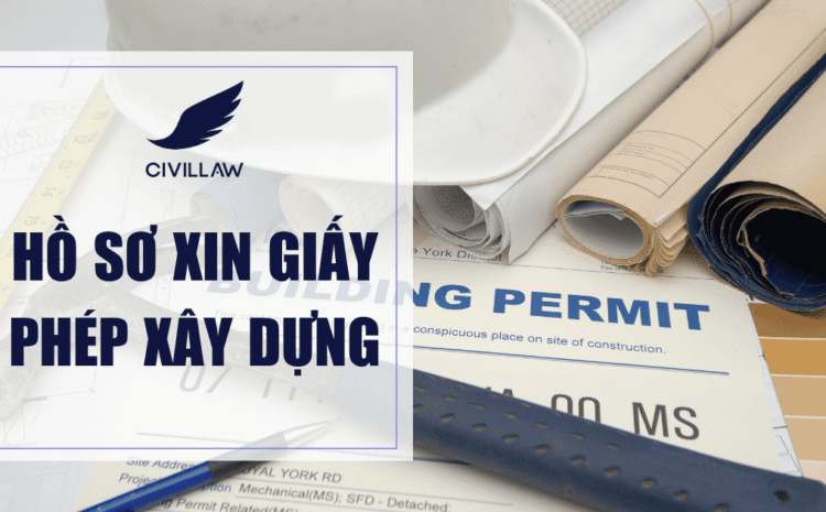 Hồ sơ xin giấy phép xây dựng
